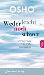 Osho: Weder leicht noch schwer, Buch