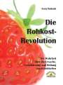 Sven Rohark: Die Rohkost-Revolution, Buch