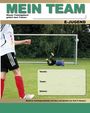 York P. Herpers: Mein Team - E-Jugend - Moderne Trainingsmethoden mit Herz und System, Buch