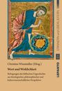 Christine Wiesmüller (Hrsg.), Wort und Wirklichkeit. Mittelalterliche Illustration einer Figur mit Zirkel.