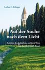 Lothar C. Rilinger: Auf der Suche nach dem Licht, Buch