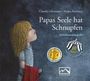 Claudia Gliemann: Papas Seele hat Schnupfen, Buch