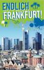 Kaja Andritzke: Endlich Frankfurt!, Buch