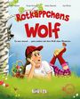 Simone Härter: Rotkäppchens Wolf. Es war einmal ... ganz anders mit dem Wolf ohne Manieren, Buch