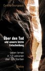 Cynthia Bourgeault: Über den Tod und unsere letzte Entscheidung, Buch