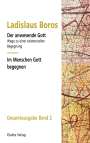 Ladislaus Boros: Der anwesende Gott | Im Leben Gott erfahren, Buch