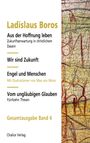 Ladislaus Boros: Aus der Hoffnung leben | Wir sind Zukunft | Engel und Menschen | Vom ungläubigen Glauben, Buch