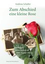 Andreas Schaller: Zum Abschied eine kleine Rose, Buch