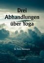 Franz Hartmann: Drei Abhandlungen über Yoga, Buch