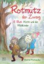 "Rotmütz der Zwerg. 5. Buch: Hotti und die Waldkinder. ab 5 Jahren. Astrid Pomaska." Zwei Zwerge tragen ein Wesen im Wald.