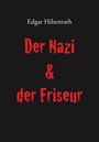 Text: "Edgar Hilsenrath", "Der Nazi & der Friseur". Schwarzer Hintergrund, rote und weiße Schrift.