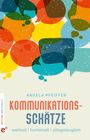 Angela Pfeiffer: Kommunikationsschätze, Buch