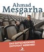 Ahmad Mesgarha: Das Entscheidende entsteht nebenbei, Buch