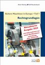 Alois Hüning: Sichere Maschinen in Europa - Teil 1 - Rechtsgrundlagen, Buch