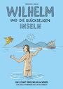 Jan Hochbruck: Wilhelm und die glückseligen Inseln, Buch