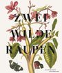 Vera Schroeder: Zwei wilde Raupen, Buch