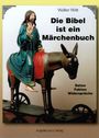 Walter Witt: Die Bibel ist ein Märchenbuch, Buch
