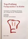 Claus-Günter Ehlert: Top Prüfung Fachpraktiker/-in Küche, Buch