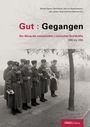 : Gut : Gegangen, Buch