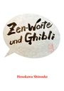 Hosokawa Shinsuke: Zen-Worte und Ghibli, Buch