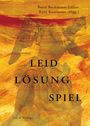 Leid - Lösung - Spiel, Buch