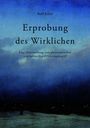 Titel: "Erprobung des Wirklichen". Untertitel: "Eine Untersuchung zum philosophischen und kulturellen Erfahrungsbegriff".