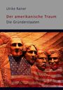 Buchtitel "Der amerikanische Traum: Die Gründerstaaten" von Ulrike Rainer. Illustration von Mount Rushmore mit US-Flagge.