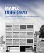 Mainz 1945 - 1970, Buch