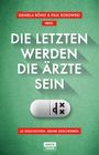 Die Letzten werden die Ärzte sein, Buch