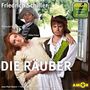 Friedrich von Schiller: Die Räuber - Hörspiel. Die wichtigsten Szenen im Original. Entdecke. Dramen. Erläutert., CD