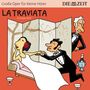 : ZEIT Edition: Große Oper für kleine Hörer - La Traviata (Giuseppe Verdi), CD