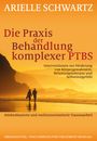 Arielle Schwartz: Die Praxis der Behandlung komplexer PTBS, Buch
