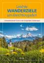 Werner Mittermeier: Leichte Wanderziele um Berchtesgaden, Buch