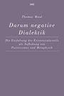 Thomas Maul: Darum negative Dialektik, Buch