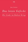Gerber Jan: Das letzte Gefecht, Buch