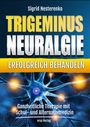 : Trigeminusneuralgie erfolgreich behandeln, Buch