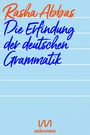 Rasha Abbas: Die Erfindung der deutschen Grammatik, Buch
