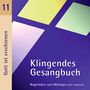 : Klingendes Gesangbuch 11 - Gott ist erschienen, CD