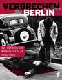 Regina Stürickow: Verbrechen in Berlin, Buch