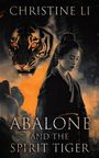 Christine Li: Abalone and the Spirit Tiger, Buch