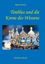 Sigurd Herison: Timblus und die Krone des Wissens, Buch