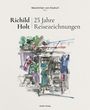 : Richild Holt - 25 Jahre Reisezeichnungen, Buch