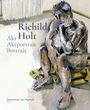 Richild Holt: Akt - Aktportrait - Portrait, Buch