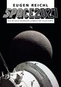Text: EUGEN REICHL SPACE2027, DAS AKTUELLE RAUMFAHRT-JAHRBUCH MIT ALLEN STARTS. Vordergrund: Raumfahrzeug, Hintergrund: Mond.