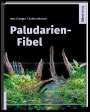 Jens Crueger: Paludarien-Fibel, Buch