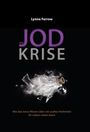 Lynne Farrow: Die Jod Krise, Buch