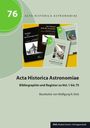 "76 Acta Historica Astronomiae" in grünem Kreis, darunter Titel und Bearbeiter. Verschiedene Buchcover als Collage.
