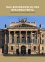 Bernd Wedemeyer: Das Residenzschloss Braunschweig, Buch