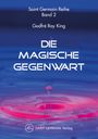 Godfré Ray King: Die Magische Gegenwart, Buch