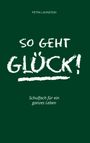 Petra Lahnstein: So geht Glück!, Buch